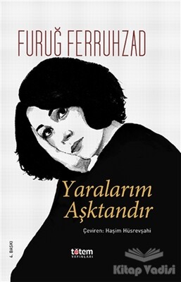 Yaralarım Aşktandır (Ciltli) - Totem Yayıncılık