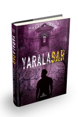 Yaralasar 3 (Ciltli) - Ephesus Yayınları