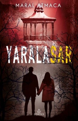 Yaralasar 4 - Ephesus Yayınları