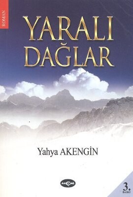 Yaralı Dağlar - Akçağ Yayınları