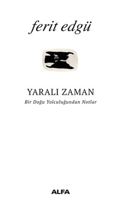 Yaralı Zaman - Alfa Yayınları