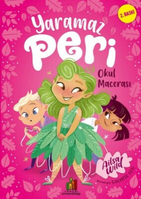 Yaramaz Peri: Okul Macerası - Orman Kitap