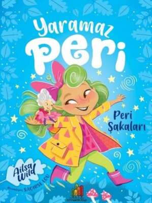 Yaramaz Peri: Peri Şakaları - Orman Kitap