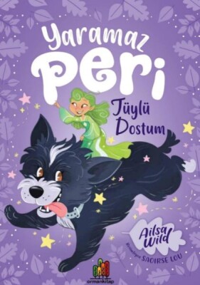 Yaramaz Peri: Tüylü Dostum - Orman Kitap