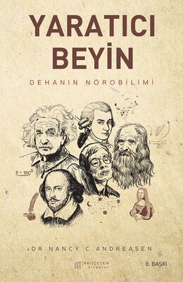 Yaratıcı Beyin - Dehanın Nörobilimi - Akılçelen Kitaplar