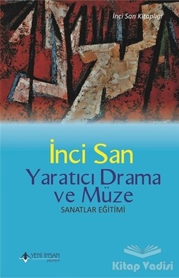 Yaratıcı Drama ve Müze - Yeni İnsan Yayınevi