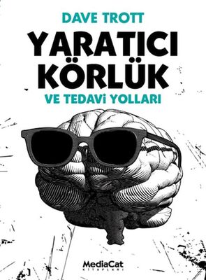 Yaratıcı Körlük - 1