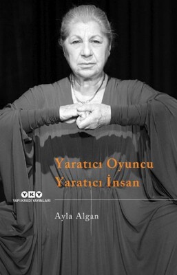 Yaratıcı Oyuncu Yaratıcı İnsan - Yapı Kredi Yayınları