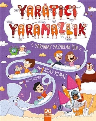 Yaratıcı Yaramazlık - Altın Kitaplar Yayınevi