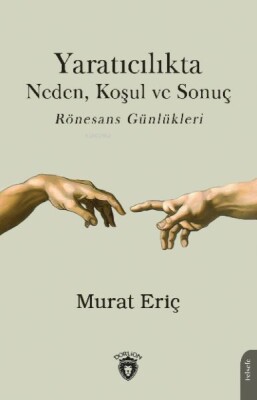 Yaratıcılıkta Neden Koşul Ve Sonuç - Dorlion Yayınları