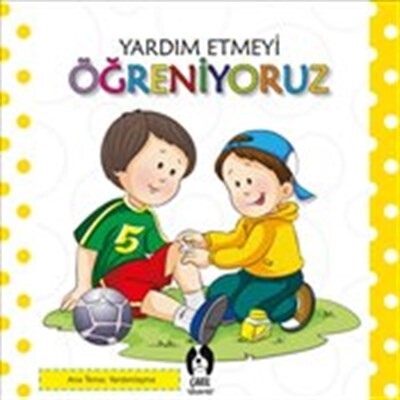 Yardım Etmeyi Öğreniyoruz - Çakıl Gülen Yüz