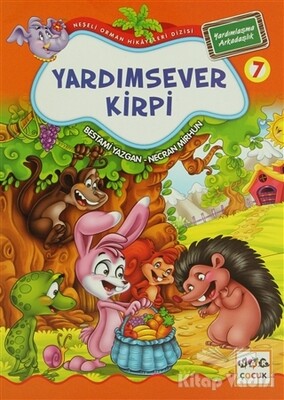 Yardımsever Kirpi 7 - Yardımlaşma Arkadaşlık - Nar Yayınları