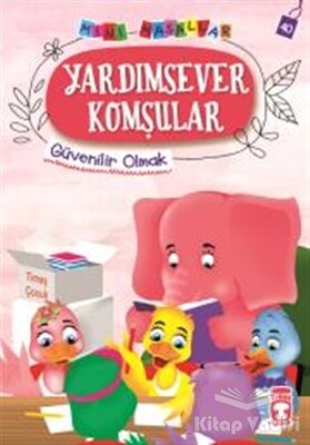 Yardımsever Komşular - Mini Masallar 4 - Timaş Çocuk