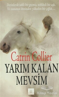 Yarım Kalan Mevsim - Kyrhos Yayınları