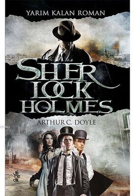 Yarım Kalan Roman - Sherlock Holmes - Venedik Yayınları