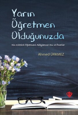 Yarın Öğretmen Olduğunuzda - Türkiye Diyanet Vakfı Yayınları