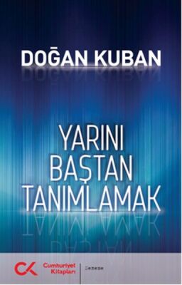 Yarını Baştan Tanımlamak - 1