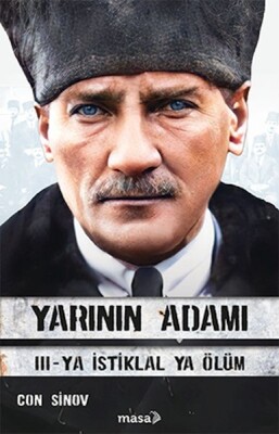 Yarının Adamı 3 Ya İstiklal Ya Ölüm - Masa Kitap