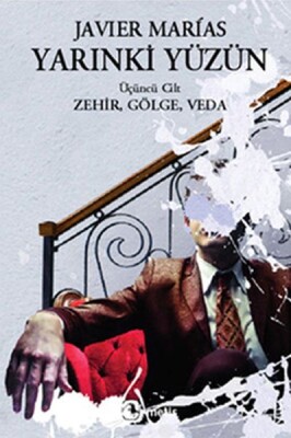 Yarınki Yüzün Cilt 3: Zehir, Gölge, Veda - Metis Yayınları