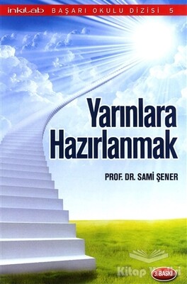 Yarınlara Hazırlanmak - İnkılab Yayınları