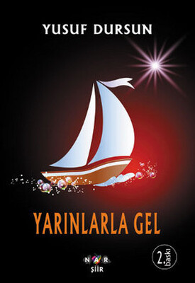 Yarınlarla Gel - Nar Yayınları