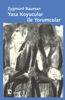 Yasa Koyucular İle Yorumcular - Metis Yayınları