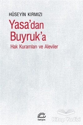 Yasa’dan Buyruk'a - İletişim Yayınları