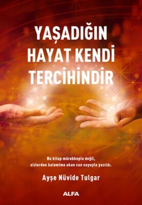 Yaşadığın Hayat Kendi Tercihindir - 1