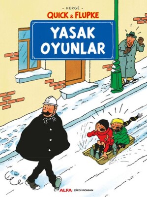 Yasak Oyunlar - Quick ve Flupke - Alfa Yayınları