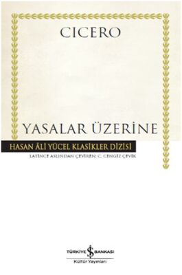 Yasalar Üzerine - Hasan Ali Yücel Klasikleri (Ciltli) - 1