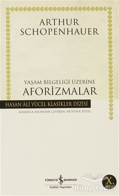 Yaşam Bilgeliği Üzerine Aforizmalar - 1