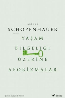 Yaşam Bilgeliği Üzerine Aforizmalar - 1