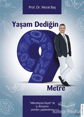 Yaşam Dediğin 9 Metre - Destek Yayınları