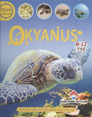 Yaşam Döngüsü - Okyanus (8-12 Yaş) - Bahçeşehir Yayınları