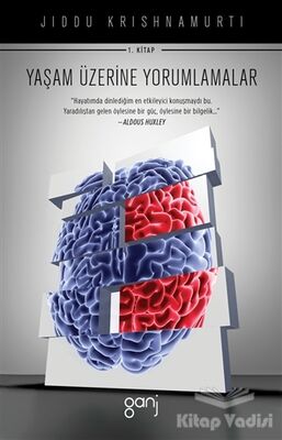 Yaşam Üzerine Yorumlamalar 1.Kitap - 1