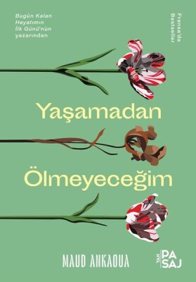 Yaşamadan Ölmeyeceğim - Yan Pasaj Yayınevi