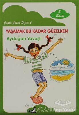 Yaşamak Bu Kadar Güzelken - 1