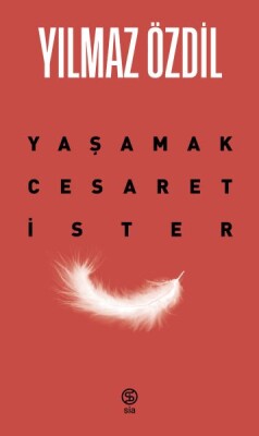 Yaşamak Cesaret İster - Sia Kitap