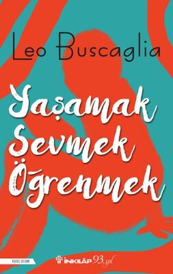 Yaşamak, Sevmek ve Öğrenmek - 1