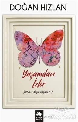 Yaşamdan İzler - Eksik Parça Yayınları