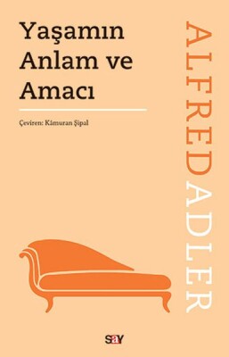 Yaşamın Anlam ve Amacı - Say Yayınları