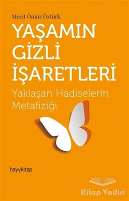 Yaşamın Gizli İşaretleri - Hayy Kitap