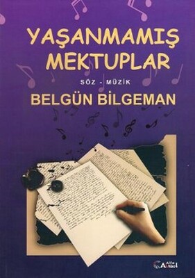 Yaşanmamış Mektuplar - Alfa Aktüel Yayınları