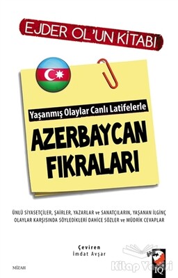Yaşanmış Olaylar Canlı Latifelerle Azerbaycan Fıkraları - IQ Kültür Sanat Yayıncılık