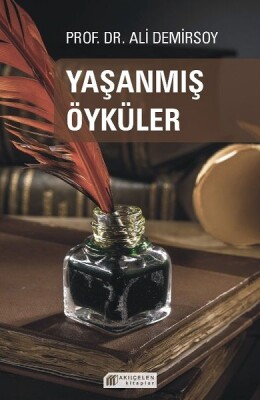 Yaşanmış Öyküler - Akılçelen Kitaplar