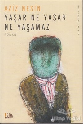 Yaşar Ne Yaşar Ne Yaşamaz - Nesin Yayınları