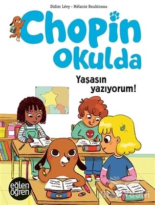 Yaşasın Yazıyorum - Eğlen Öğren Chopin Okulda - Dstil Tasarım