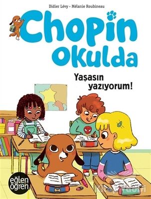 Yaşasın Yazıyorum - Eğlen Öğren Chopin Okulda - 1