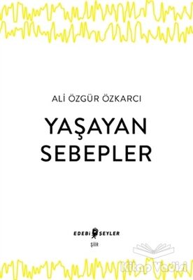 Yaşayan Sebepler - 1