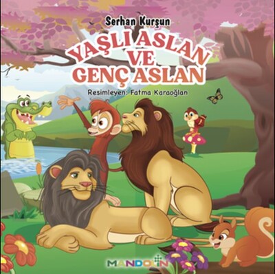 Yaşlı Aslan Ve Genç Aslan - Mandolin Yayınları